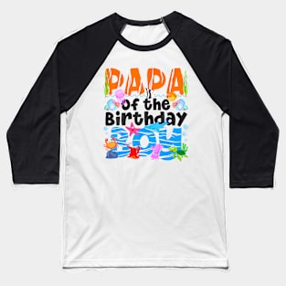 Papa Under Sea Birthday Party Boys Ocean Sea Animals Baseball T-Shirt